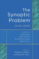 The SYNOPTIC PROBLEM: Four Views
