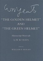 The Golden Helmet" And "the Green Helmet": Manuscript Materials