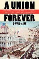 A Union Forever: The Irish Question And U.s. Foreign Relations In The Victorian Age