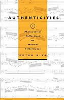 Authenticities: Philosophical Reflections on Musical Performance
