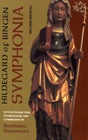 Symphonia: A Critical Edition of the Symphonia Armonie Celestium Revelationum (Symphony of the Harmony of Cele