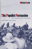 The Populist Persuasion: An American History
