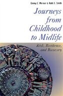 Journeys from Childhood to Midlife: Risk, Resilience, and Recovery
