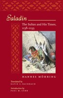 Saladin: The Sultan and His Times, 1138-1193