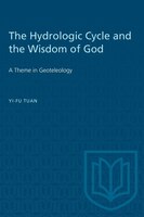 The Hydrologic Cycle and the Wisdom of God: A Theme in Geoteleology