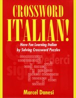 Crossword Italian!: Have Fun Learning Italian by Solving Crossword Puzzles