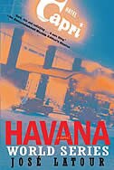 Havana World Series: A Novel