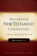 Matthew 1 - 7: New Testament Commentary: The MacArthur New Testament Commentary
