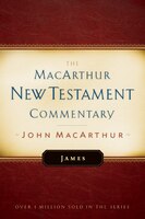 James: New Testament Commentary: The MacArthur New Testament Commentary