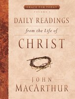 DAILY READINGS FROM THE LIFE OF CHRIST VOLUME 1