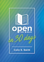 Open The Bible In 30 Days