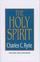 The Holy Spirit: Revised And Expanded