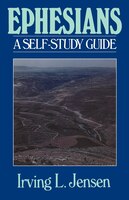 EPHESIANS - JENSEN BIBLE SELF STUDYGUIDE