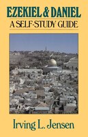 Ezekiel & Daniel: A Self-study Guide