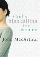 GOD'S HIGH CALLING FOR WOMEN