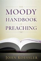 The Moody Handbook Of Preaching