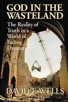 God In The Wasteland - Paperback: The Reality Of Truth In A World Of Fading Dreams