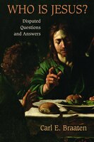 Who Is Jesus?: Disputed Questions and Answers