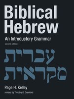 BIBLICAL HEBREW: An Introductory Grammar