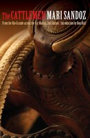 The Cattlemen: From the Rio Grande across the Far Marias, Second Edition