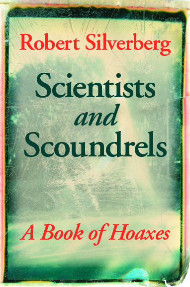 Scientists and Scoundrels: A Book of Hoaxes