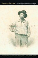 Leaves of Grass: The Sesquicentennial Essays