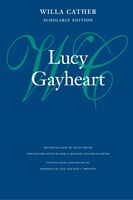 Lucy Gayheart (Willa Cather Scholarly Edition)