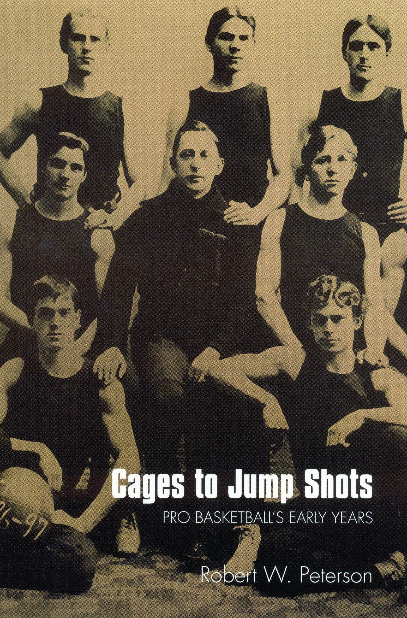 Cages to Jump Shots: Pro Basketball's Early Years