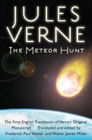 The Meteor Hunt: The First English Translation of Verne's Original Manuscript