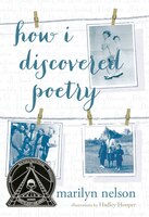 How I Discovered Poetry (Ala Notable Children's Books. Older Readers)