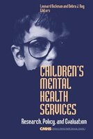 Children's Mental Health Services: Research, Policy, and Evaluation