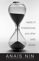 Waste Of Timelessness And Other Early Stories