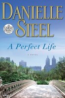 A Perfect Life: A Novel (Random House Large Print)