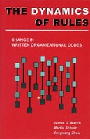 The Dynamics Of Rules: Change in Written Organizational Codes
