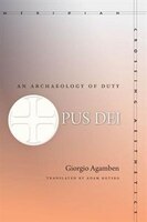 Opus Dei: An Archaeology Of Duty