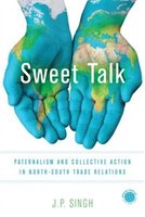 Sweet Talk: Paternalism And Collective Action In North-south Trade Relations