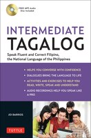 Intermediate Tagalog: Learn To Speak Fluent Tagalog (filipino), The National Language Of The Philippines (free Cd-rom Inc
