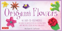 Origami Flowers Kit: 41 Easy-to-fold Models - Includes 98 Sheets Of Special Origami Paper (kit With Two Origami Books Of
