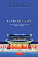 The Korean Mind: Understanding Contemporary Korean Culture