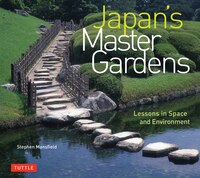 Japan's Master Gardens: Lessons In Space And Environment