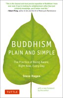 Buddhism Plain And Simple: The Practice Of Being Aware Right Now, Every Day
