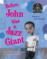 Before John Was a Jazz Giant: A Song of John Coltrane