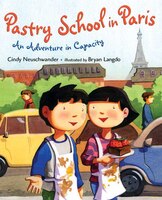 Pastry School In Paris: An Adventure In Capacity