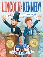 Lincoln and Kennedy: A Pair to Compare