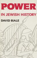 Power & Powerlessness in Jewish History: Power & Powerlessness In Jewis