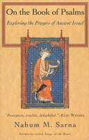 On The Book Of Psalms: Exploring The Prayers Of Ancient Israel
