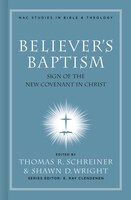 BELIEVER'S BAPTISM: SIGN OF THE NEW COVENANT IN CHRIST