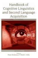 Handbook of Cognitive Linguistics and Second Language Acquisition: n/a