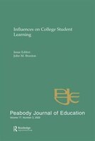 Influences On College Student Learning: Special Issue Of Peabody Journal Of Education