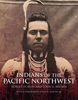 Indians Of The Pacific Northwest: A History